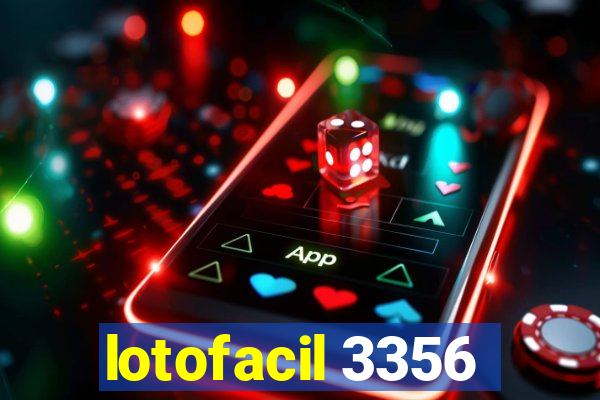 lotofacil 3356